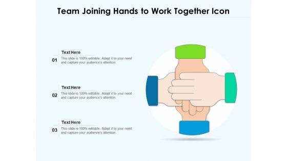 Team_Joining_Hands_To_Work_Together_Icon_Ppt_PowerPoint_Presentation_Gallery_Maker_PDF_Slide_1.jpg