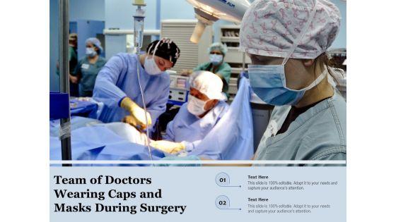 Team_Of_Doctors_Wearing_Caps_And_Masks_During_Surgery_Ppt_PowerPoint_Presentation_Gallery_Format_PDF_Slide_1.jpg