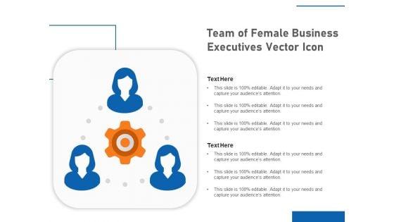 Team_Of_Female_Business_Executives_Vector_Icon_Ppt_PowerPoint_Presentation_Icon_Outline_PDF_Slide_1.jpg