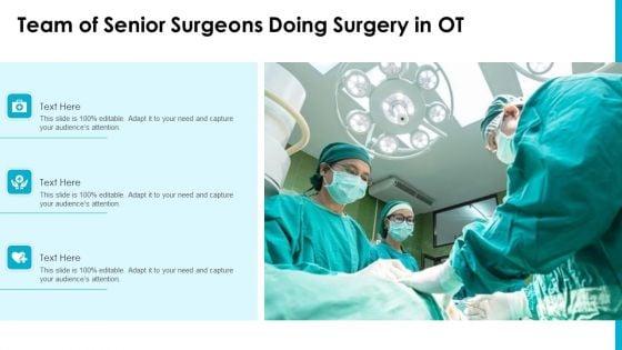 Team_Of_Senior_Surgeons_Doing_Surgery_In_OT_Ppt_PowerPoint_Presentation_Gallery_Graphics_Example_PDF_Slide_1.jpg