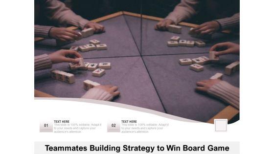 Teammates_Building_Strategy_To_Win_Board_Game_Ppt_PowerPoint_Presentation_Show_Rules_PDF_Slide_1.jpg