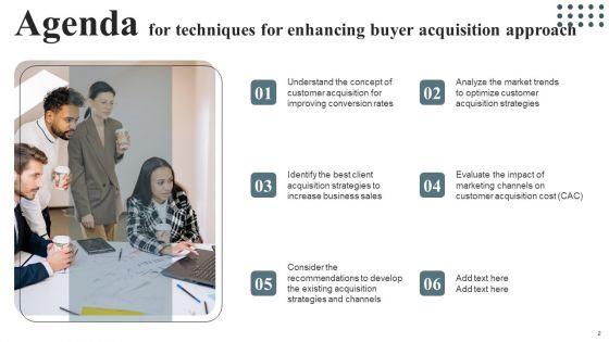 Techniques_For_Enhancing_Buyer_Acquisition_Approach_Ppt_PowerPoint_Presentation_Complete_Deck_With_Slides_Slide_2.jpg