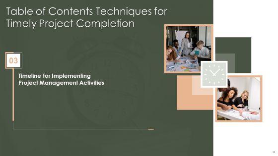 Techniques_For_Timely_Project_Completion_Ppt_PowerPoint_Presentation_Complete_Deck_With_Slides_Slide_10.jpg