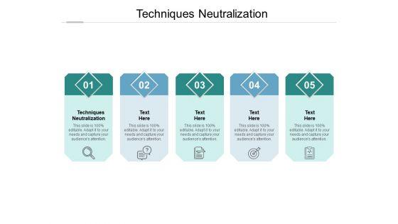 Techniques_Neutralization_Ppt_PowerPoint_Presentation_Layouts_Graphics_Cpb_Pdf_Slide_1.jpg