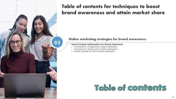 Techniques_To_Boost_Brand_Awareness_And_Attain_Market_Share_Ppt_PowerPoint_Presentation_Complete_Deck_With_Slides_Slide_21.jpg