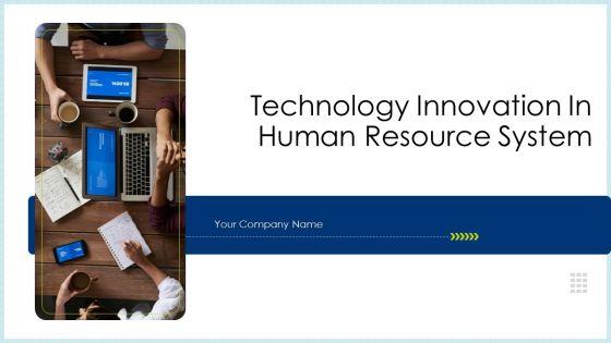 Technology_Innovation_In_Human_Resource_System_Ppt_PowerPoint_Presentation_Complete_Deck_With_Slides_Slide_1.jpg
