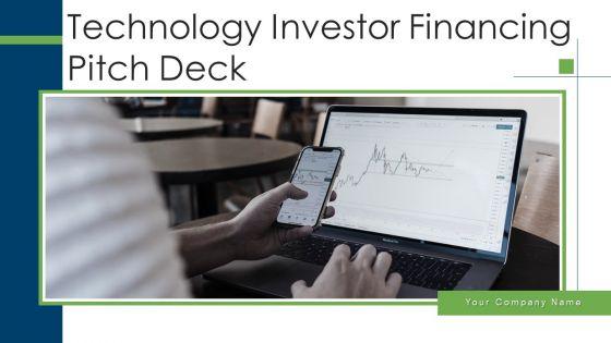Technology_Investor_Financing_Pitch_Deck_Ppt_PowerPoint_Presentation_Complete_Deck_With_Slides_Slide_1.jpg