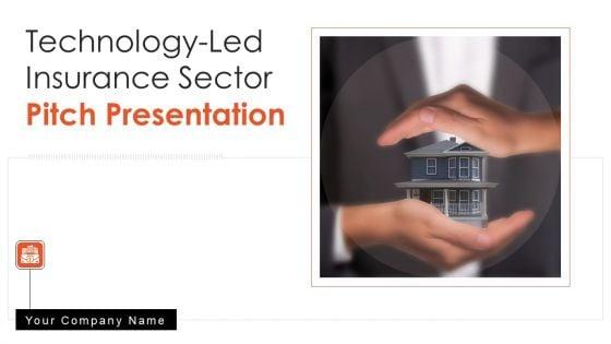 Technology_Led_Insurance_Sector_Pitch_Presentation_Ppt_PowerPoint_Presentation_Complete_Deck_With_Slides_Slide_1.jpg
