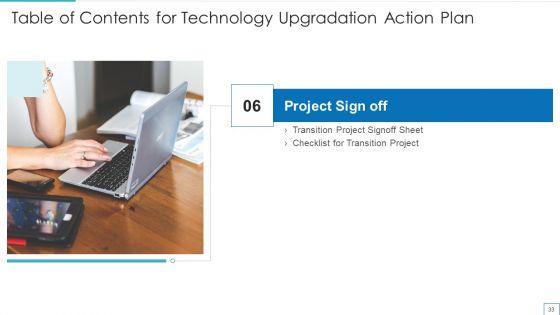 Technology_Upgradation_Action_Plan_Ppt_PowerPoint_Presentation_Complete_Deck_With_Slides_Slide_33.jpg