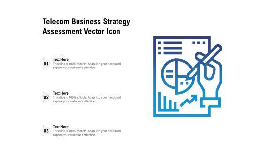 Telecom_Business_Strategy_Assessment_Vector_Icon_Ppt_PowerPoint_Presentation_Gallery_Demonstration_PDF_Slide_1.jpg