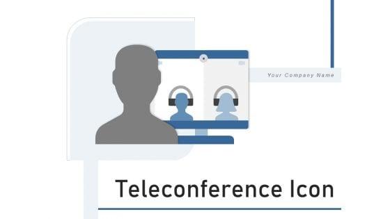 Teleconference_Icon_Conference_Call_Teamwork_Ppt_PowerPoint_Presentation_Complete_Deck_Slide_1.jpg