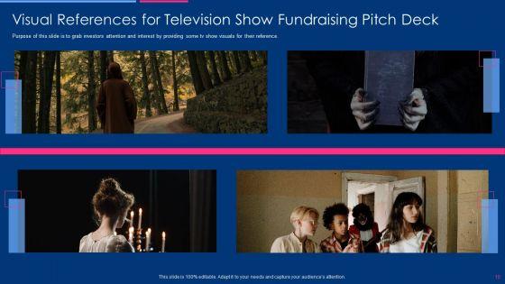Television_Show_Fundraising_Pitch_Deck_Ppt_PowerPoint_Presentation_Complete_Deck_With_Slides_Slide_10.jpg