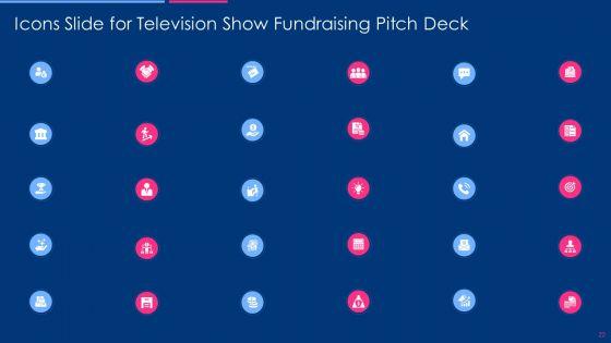 Television_Show_Fundraising_Pitch_Deck_Ppt_PowerPoint_Presentation_Complete_Deck_With_Slides_Slide_22.jpg