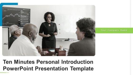 Ten_Minutes_Personal_Introduction_PowerPoint_Presentation_Template_Ppt_PowerPoint_Presentation_Complete_Deck_With_Slides_Slide_1.jpg