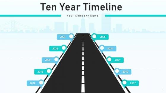 Ten_Year_Timeline_Implementing_Development_Ppt_PowerPoint_Presentation_Complete_Deck_With_Slides_Slide_1.jpg