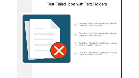 Test_Failed_Icon_With_Text_Holders_Ppt_PowerPoint_Presentation_Styles_Designs_Download_Slide_1.jpg