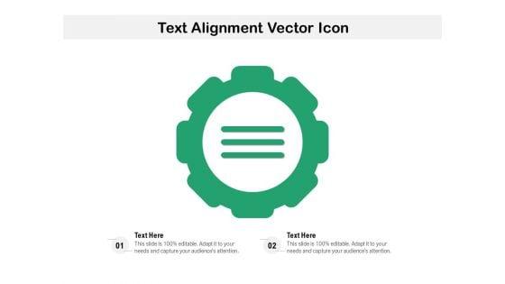 Text_Alignment_Vector_Icon_Ppt_PowerPoint_Presentation_Pictures_Files_PDF_Slide_1.jpg