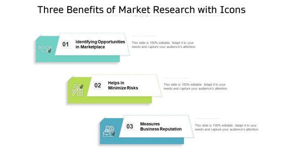 Three_Benefits_Of_Market_Research_With_Icons_Ppt_PowerPoint_Presentation_File_Templates_PDF_Slide_1.jpg