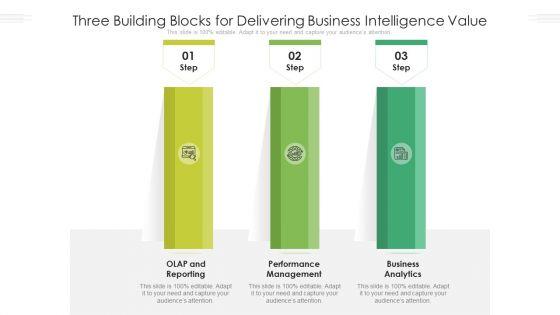 Three_Building_Blocks_For_Delivering_Business_Intelligence_Value_Ppt_PowerPoint_Presentation_File_Inspiration_PDF_Slide_1.jpg