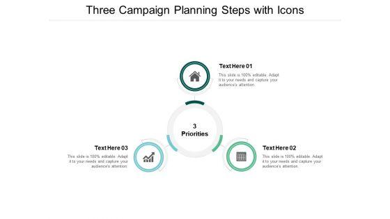 Three_Campaign_Planning_Steps_With_Icons_Ppt_PowerPoint_Presentation_Summary_Deck_Slide_1.jpg