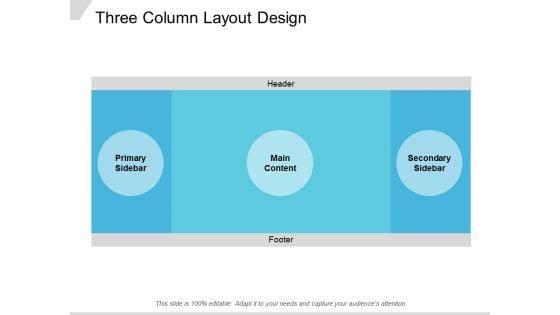 Three_Column_Layout_Design_Ppt_PowerPoint_Presentation_Show_Graphics_Design_Slide_1.jpg