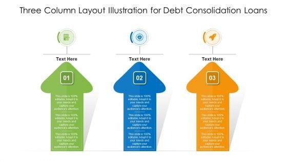 Three_Column_Layout_Illustration_For_Debt_Consolidation_Loans_Ppt_Ideas_Slide_Portrait_PDF_Slide_1.jpg
