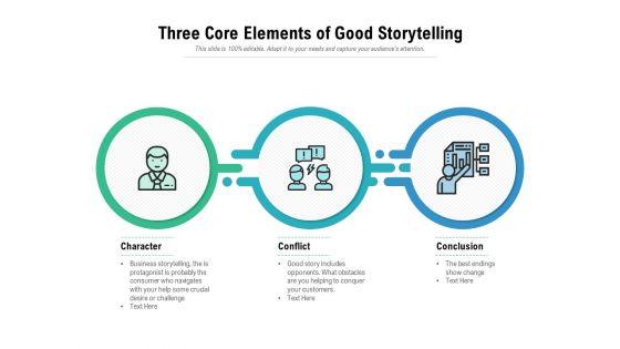 Three_Core_Elements_Of_Good_Storytelling_Ppt_PowerPoint_Presentation_Example_2015_Slide_1.jpg