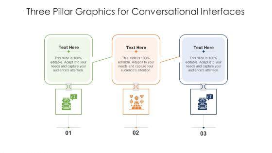 Three_Pillar_Graphics_For_Conversational_Interfaces_Ppt_PowerPoint_Presentation_Ideas_Example_PDF_Slide_1.jpg