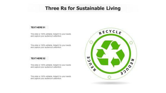 Three_Rs_For_Sustainable_Living_Ppt_PowerPoint_Presentation_Summary_Inspiration_PDF_Slide_1.jpg