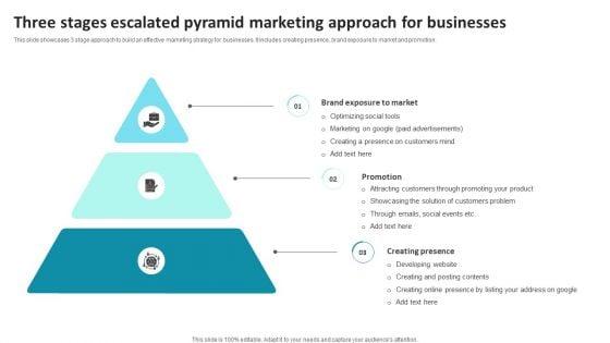 Three_Stages_Escalated_Pyramid_Marketing_Approach_For_Businesses_Professional_PDF_Slide_1.jpg