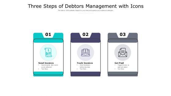 Three_Steps_Of_Debtors_Management_With_Icons_Ppt_PowerPoint_Presentation_Outline_Slides_Slide_1.jpg
