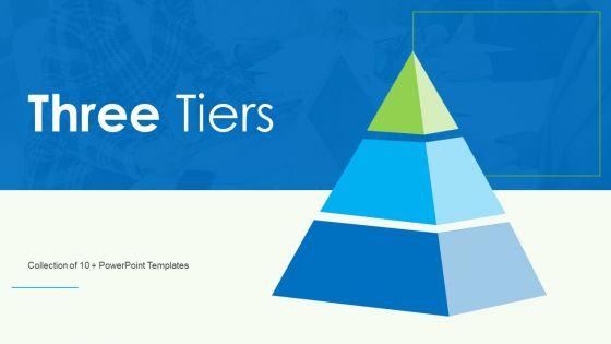Three_Tiers_Ppt_PowerPoint_Presentation_Complete_With_Slides_Slide_1.jpg