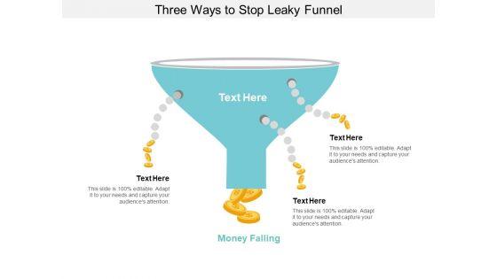 Three_Ways_To_Stop_Leaky_Funnel_Ppt_PowerPoint_Presentation_Layouts_Outline_Slide_1.jpg