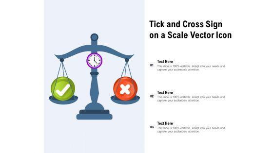 Tick_And_Cross_Sign_On_A_Scale_Vector_Icon_Ppt_PowerPoint_Presentation_Infographic_Template_Design_Templates_Slide_1.jpg