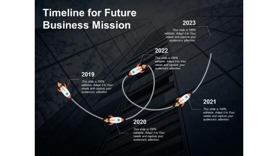 Timeline_For_Future_Business_Mission_Ppt_PowerPoint_Presentation_Ideas_Backgrounds_Slide_1.jpg