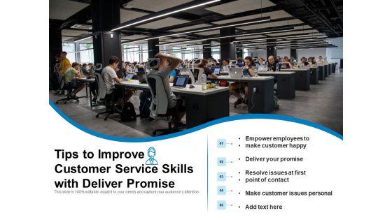 Tips_To_Improve_Customer_Service_Skills_With_Deliver_Promise_Ppt_PowerPoint_Presentation_Layouts_Example_PDF_Slide_1.jpg