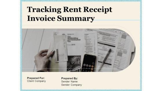 Tracking_Rent_Receipt_Invoice_Summary_Ppt_PowerPoint_Presentation_Complete_Deck_With_Slides_Slide_1.jpg