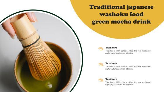 Traditional_Japanese_Washoku_Food_Green_Mocha_Drink_Information_PDF_Slide_1.jpg