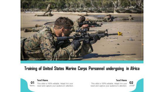 Training_Of_United_States_Marine_Corps_Personnel_Undergoing_In_Africa_Ppt_PowerPoint_Presentation_Ideas_Example_Topics_PDF_Slide_1.jpg