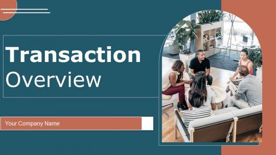 Transaction_Overview_Ppt_PowerPoint_Presentation_Complete_Deck_With_Slides_Slide_1.jpg