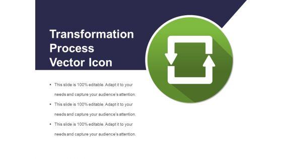 Transformation_Process_Vector_Icon_Ppt_PowerPoint_Presentation_File_Icon_PDF_Slide_1.jpg