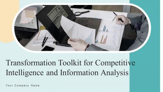 Transformation_Toolkit_For_Competitive_Intelligence_And_Information_Analysis_Ppt_PowerPoint_Presentation_Complete_Deck_With_Slides_Slide_1.jpg