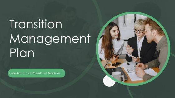 Transition_Management_Plan_Ppt_PowerPoint_Presentation_Complete_Deck_With_Slides_Slide_1.jpg