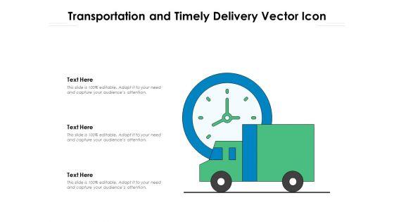 Transportation_And_Timely_Delivery_Vector_Icon_Ppt_PowerPoint_Presentation_Ideas_Examples_PDF_Slide_1.jpg