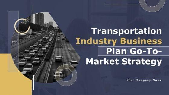 Transportation_Industry_Business_Plan_Go_To_Market_Strategy_Slide_1.jpg