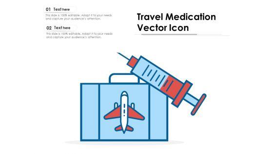 Travel_Medication_Vector_Icon_Ppt_PowerPoint_Presentation_File_Shapes_PDF_Slide_1.jpg