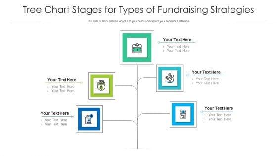 Tree_Chart_Stages_For_Types_Of_Fundraising_Strategies_Ppt_PowerPoint_Presentation_File_Graphics_Download_PDF_Slide_1.jpg