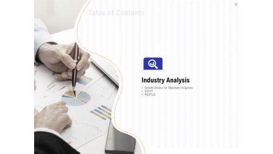 Trends_And_Emerging_Areas_In_Merchant_Acquiring_Industry_Ppt_PowerPoint_Presentation_Complete_Deck_With_Slides_Slide_12.jpg