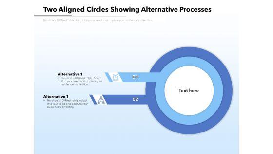 Two_Aligned_Circles_Showing_Alternative_Processes_Ppt_PowerPoint_Presentation_Gallery_Pictures_PDF_Slide_1.jpg