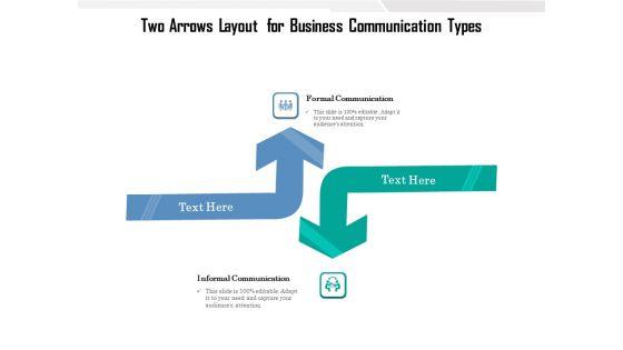 Two_Arrows_Layout_For_Business_Communication_Types_Ppt_PowerPoint_Presentation_Infographics_Layouts_PDF_Slide_1.jpg